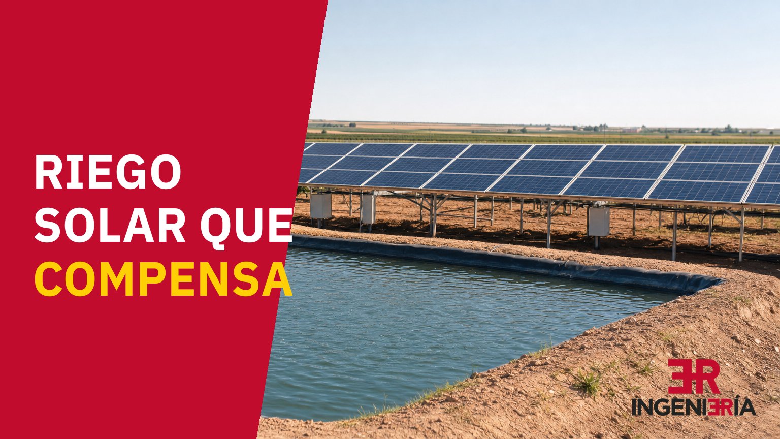 Waterproofed irrigation reservoir next to a row of solar panels on a fixed structure on flat farmland, with the caption «Solar irrigation that pays off»